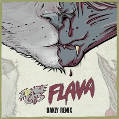 Zombie Cats - Flava (Oakly Remix)