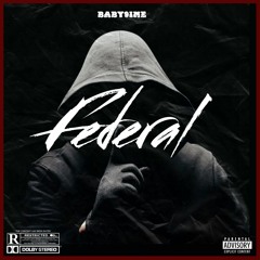 Baby9ine - Federal (prod by Mvmbo)