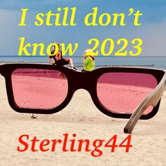 I Still Don't Know 2023