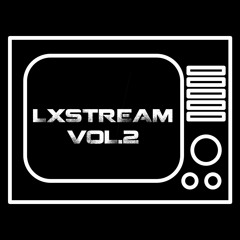 Dave.LXR - LXStream vol.2 (3decks mix)