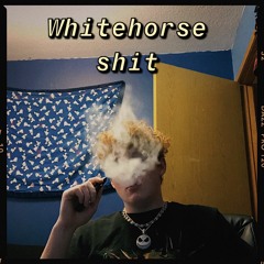 Whitehorse shit-Du$ty