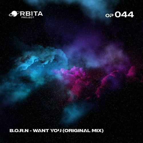B.O.R.N - Want You (ORBITA)
