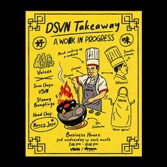 Nancy June, VSVN & Steamy Bumplings - DSVN Takeaway