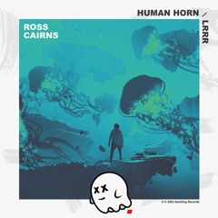 Ross Cairns - Human Horn