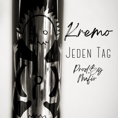 Jeden Tag (prod. by Mafio)