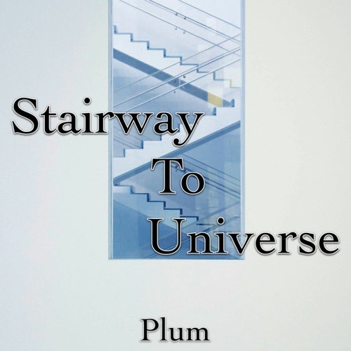 Stairway To Universe