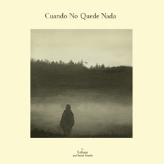 Cuando No Quede Nada (feat. Sweet Pomelo)