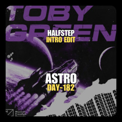 Toby Green X Mark Sixma, Domeno - Astro Lose Control (HALFSTEP Intro Edit)