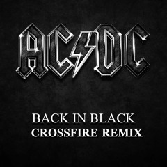 ACDC - Back In Black [Crossfire Remix]