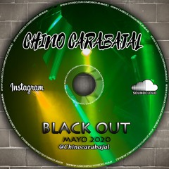 Chino Carabajal - Black Out (Mayo 2020)