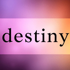 Destiny