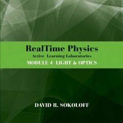 [PDF] Read RealTime Physics Active Learning Laboratories, Module 4: Light and Optics by  David R. So