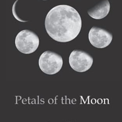 ACCESS EPUB 📂 Petals of the Moon: A Poetry Collection by  C Churchill [KINDLE PDF EB