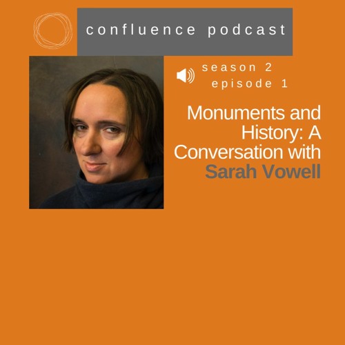 Monuments and History: A Conversation with Sarah Vowell