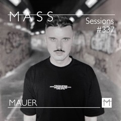 MASS Sessions #337 | MAUER