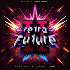 V.A RETRO FUTURE II - Compiled by Angry Luna - OUT NOW !