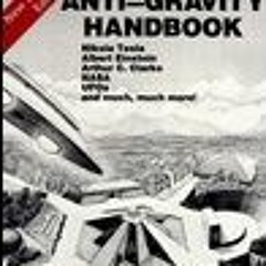 (PDF) Download The Anti-Gravity Handbook BY : David Hatcher Childress