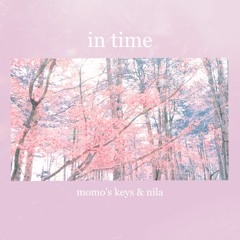 In Time (ft. Nila)