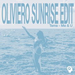 Me & U-Tems (Oliviero Sunrise Edit)