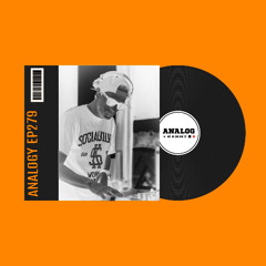 ANALOG - ANALOGY EP279 (Bass/Mainstage/Techno)