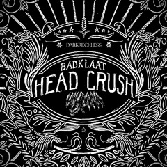 BADKLAAT - HEAD CRUSH (VOYDOOM REMIX)