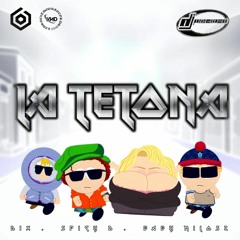 LA TETONA - Dix, Spicy D, Baby Milosz & Dj PrecioZo (Original Mix)