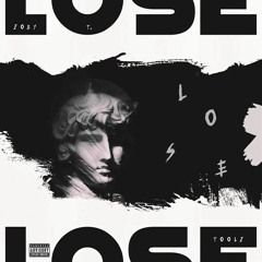 Lose (Feat. Toolz)