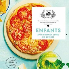 [Télécharger le livre] Enfants, mon premier livre de cuisine : 65 recettes fastoches et gourmandes