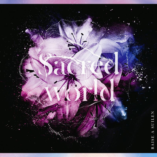 Sacred World - Raise A Suilen