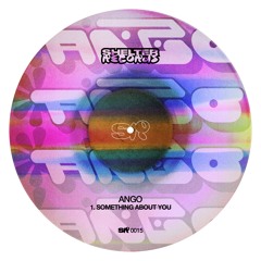 Ango - Something About You
