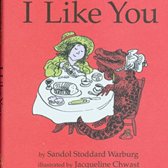 View EPUB 📒 I Like You by  Sandol Stoddard Warburg &  Jacqueline Chwast [EBOOK EPUB
