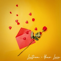 Your Love [FREE DOWNLOAD]