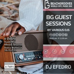 e·fedro Guest Mix for Beach Grooves Radio (Marbella)