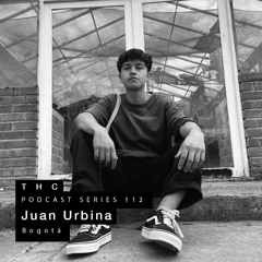 THC Podcast Series 112: Juan Urbina