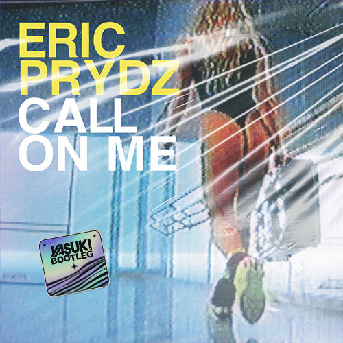 Stream Eric Prydz – Call On Me YASUKI DNB BOOTLEG[FREE DL] by