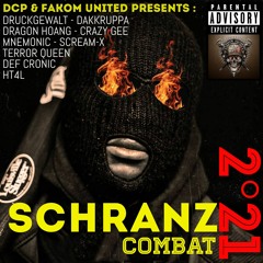 Schranz Combat - DRAGON HOANG - HT4L - DRUCKGEWALT - TERROR QUEEN  - MNEMONIC - CRAZYGEE - DAKRUPPA