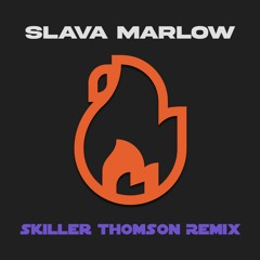 Slava Marlow - Ты горишь, как огонь (Skiller Thomson Remix)