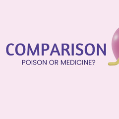 Comparison - Poison or Medicine? Heidi Matheson