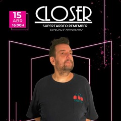 DJ NAPO @ SUPERTARDEO CLOSER ARANJUEZ 15042023
