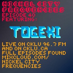 Nickel City Frequencies on CKLU 96.7FM (Ep. 40) Guest Mix Series - Feat: Togeki