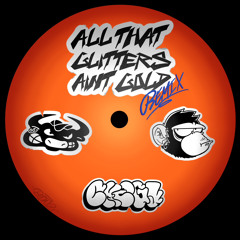 ALL THAT GLITTERS AINT GOLD