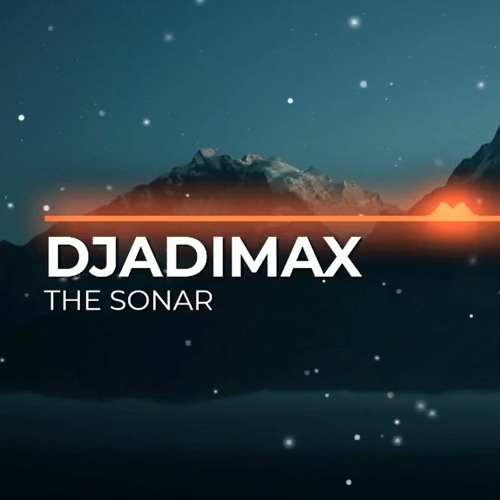 Djadimax - The Sonar (Original Mix)