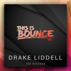 Drake Liddell - 100 Reasons OUT NOW