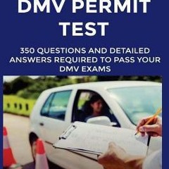 ~PDF Download~ Massachusetts DMV Permit Test Questions and Answers: Over 350 Massachusetts DMV Test