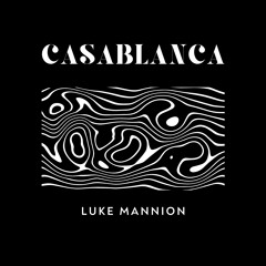 Casablanca - Luke Mannion