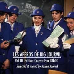 Les Aperos De Julien Big Jourvil Vol.10 -Edition Couvre Feu 18h00- (free download)