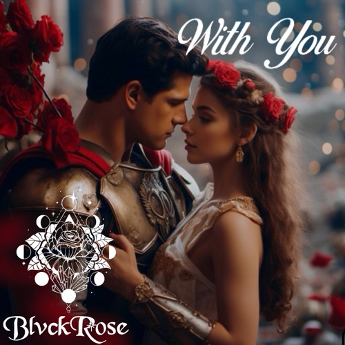 BlvckRose - With You