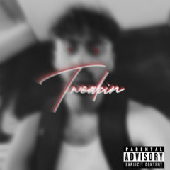 Tweakin (prod. Jperry)