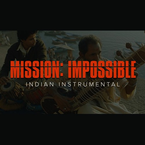Mission Impossible Theme (Indian Instrument)