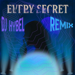 Every Secret (Remix)